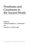 Cover of Prostitutes and courtesans in the ancient world