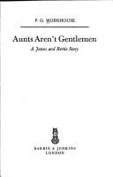 Cover of Aunts aren't gentlemen