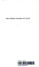 Cover of The hidden injuries of class