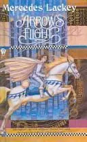 Cover of Arrow's Flight (Heralds of Valdemar #2)