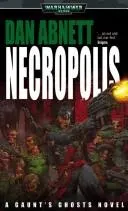 Cover of Necropolis (Gaunt's Ghosts)