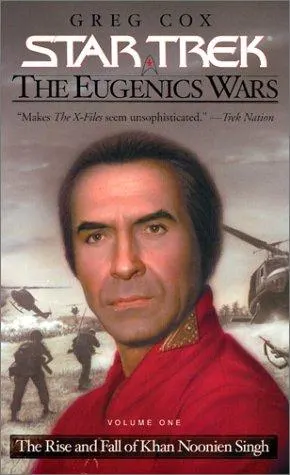 Cover of Star Trek - The Eugenics Wars - The Rise and Fall of Khan Noonien Singh