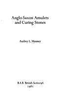 Cover of Anglo-Saxon Amulets and Curing Stones (BAR)