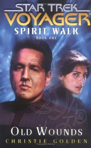 Cover of Star Trek Voyager - Spirit Walk - Old Wounds