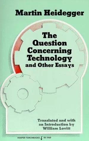 Cover of The question concerning technology, and other essays