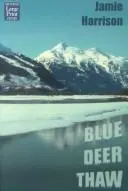 Cover of Blue Deer Thaw