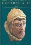 Cover of History of Civilizations of Central Asia: The Development of Sedentary and Nomadic Civilizations