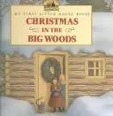 Cover of Christmas in the Big Woods
