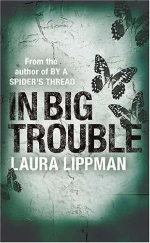 Cover of In Big Trouble (A Tess Monaghan Investigation)