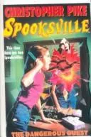 Cover of Spooksville - The Dangerous Quest