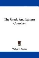 Cover of The Greek and Eastern churches