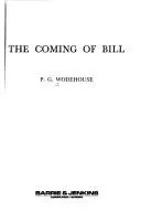 Cover of The Coming of Bill