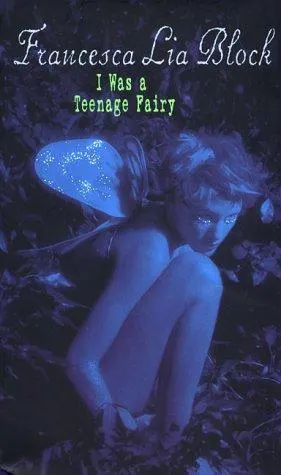 Cover of I Was a Teenage Fairy