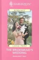 Cover of The Bridesmaid's Wedding (Harlequin II)