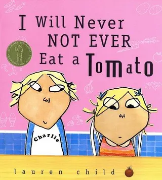 Cover of I Will Never Not Ever Eat a Tomato
