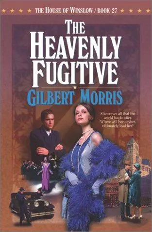 Cover of The Heavenly Fugitive (The House of Winslow #27)