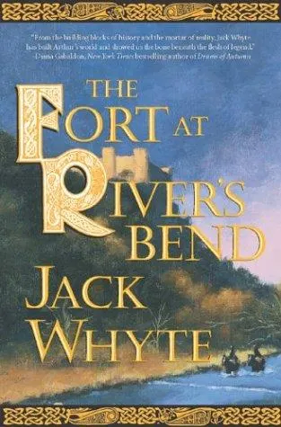 Cover of The Fort at River's Bend (The Camulod Chronicles, Book 5)