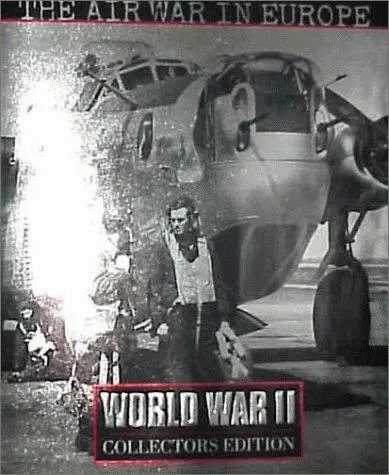 Cover of The Air War in Europe (Time-Life's World War II, Vol. 16)