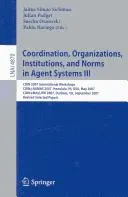 Cover of Coordination, organizations, institutions, and norms in agent systems III