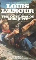 Cover of The outlaws of Mesquite