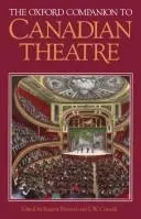 Cover of The Oxford Companion to Canadian Theatre