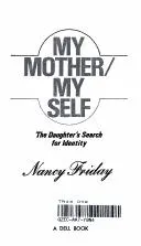 Cover of My Mother/My self
