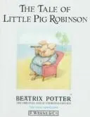 Cover of The tale of little pig Robinson