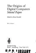 Cover of The origins of digital computers