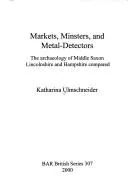 Cover of Markets, Minsters and Metal-detectors (British Archaeological Reports (BAR) British S.)