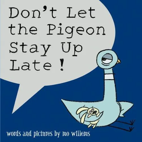 Cover of Don't let the pigeon stay up late!
