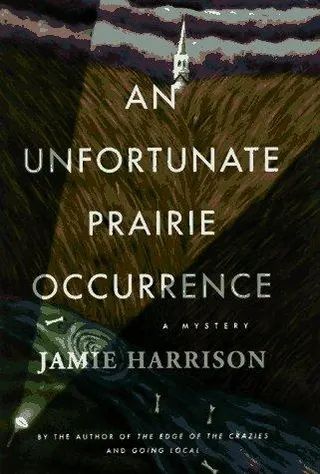 Cover of An Unfortunate Prairie Occurrence