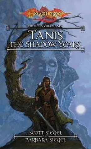Cover of Tanis, the Shadow Years