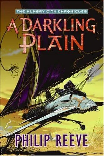 Cover of A darkling plain (Mortal Engines #4)