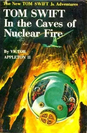 Cover of Tom Swift in the Caves of Nuclear Fire