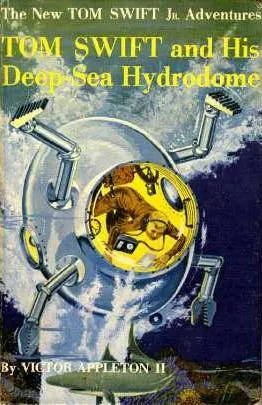 Cover of Tom Swift and his Deep-Sea Hydrodome