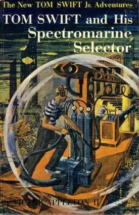Cover of Tom Swift and his Spectromarine Selector