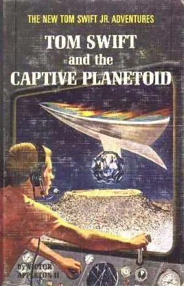 Cover of Tom Swift and the Captive Planetoid