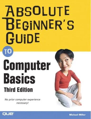 Cover of Absolute beginner's guide to computer basics