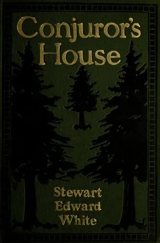 Cover of Conjuror's House - A Romance of the Free Forest