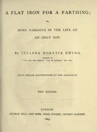 Cover of A flat iron for a farthing, or, Some passages in the life of an only son