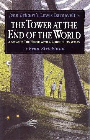 Cover of The Tower at the End of the World (Lewis Barnavelt #9)