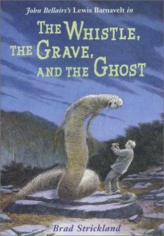 Cover of The Whistle, the Grave, and the Ghost (Lewis Barnavelt #10)