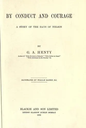 Cover of By conduct and courage, a story of the days of Nelson
