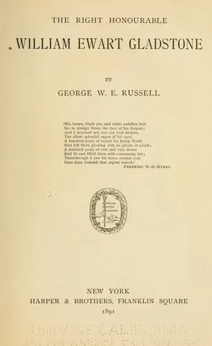Cover of The Right Honourable William Ewart Gladstone