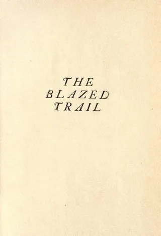 Cover of The blazed trail