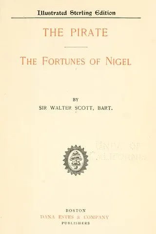 Cover of The pirate ; The fortunes of Nigel