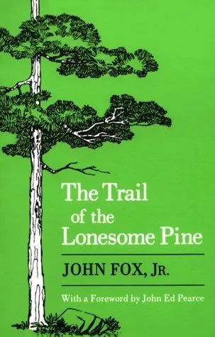 Cover of The trail of the lonesome pine