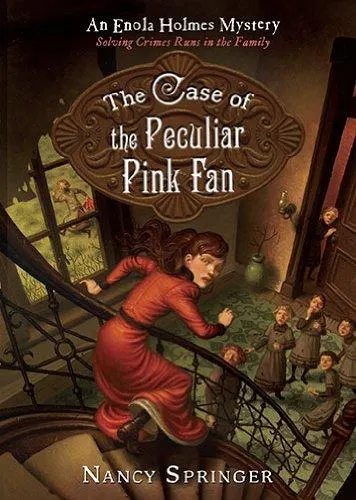 Cover of The Case of the Peculiar Pink Fan (Enola Holmes, #4)