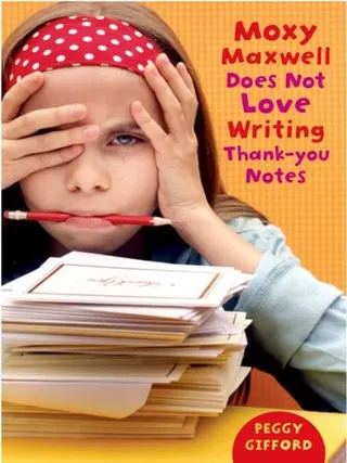 Cover of Moxy Maxwell Does Not Love Writing Thank-you Notes