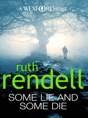 Cover of Some Lie And Some Die (Wexford Collection)
